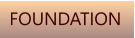 FOUNDATION